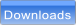 Downloads.